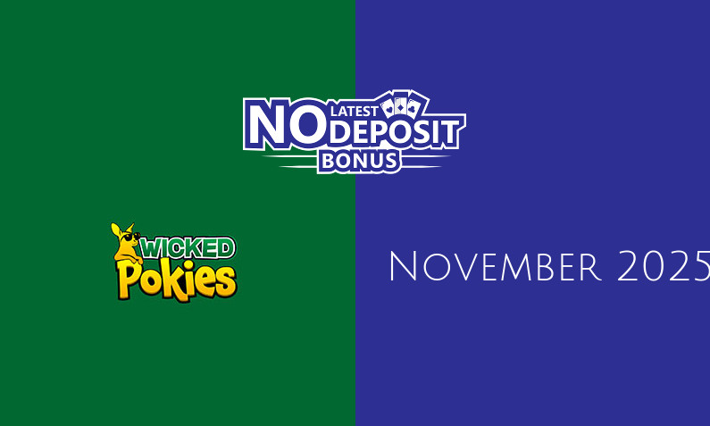 Latest no deposit bonus from Wicked Pokies, today 10th of November 2025