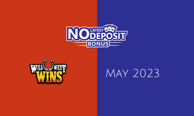 Latest no deposit bonus from Wild West Wins May 2023