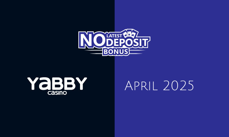 Latest no deposit bonus from Yabby Casino, today 28th of April 2025