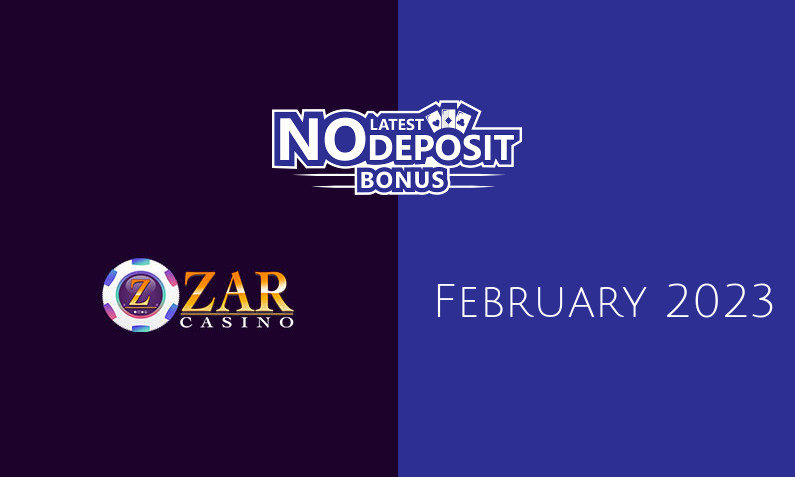 Latest no deposit bonus from Zar Casino- 6th of February 2023