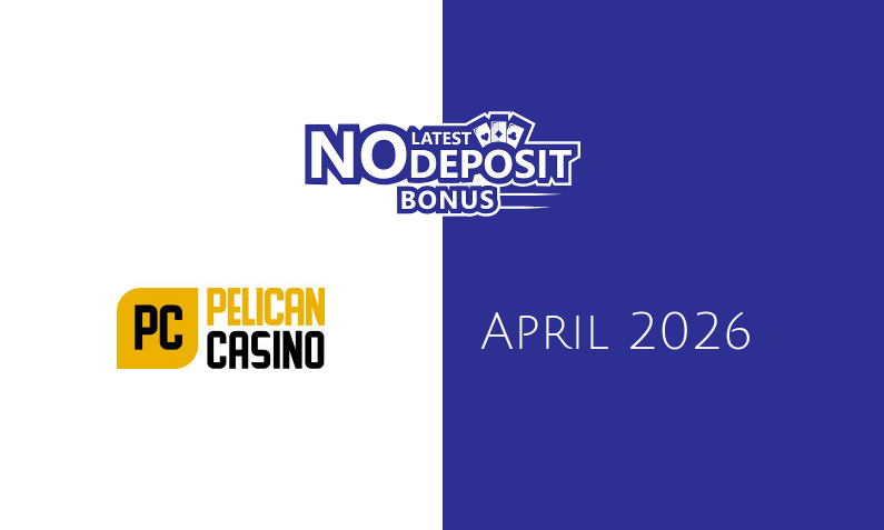Latest Pelican Casino no deposit bonus, today 7th of April 2026