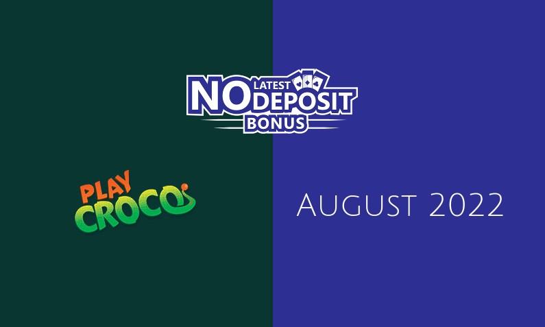 Latest PlayCroco no deposit bonus August 2022