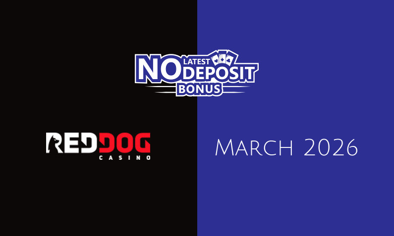 Latest Red Dog Casino no deposit bonus, today 14th of March 2026