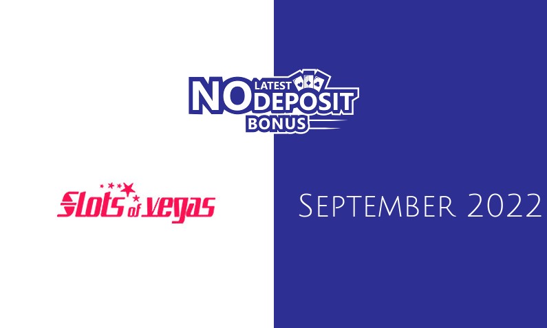 Latest Slots of Vegas Casino no deposit bonus, today 10th of September 2022