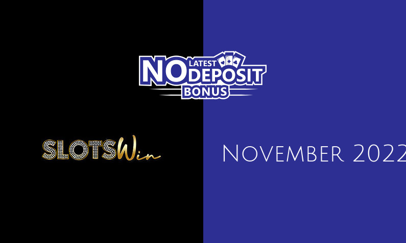 Latest SlotsWin no deposit bonus- 23rd of November 2022