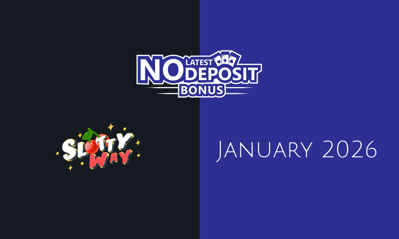 Latest Slottyway no deposit bonus- 7th of January 2026