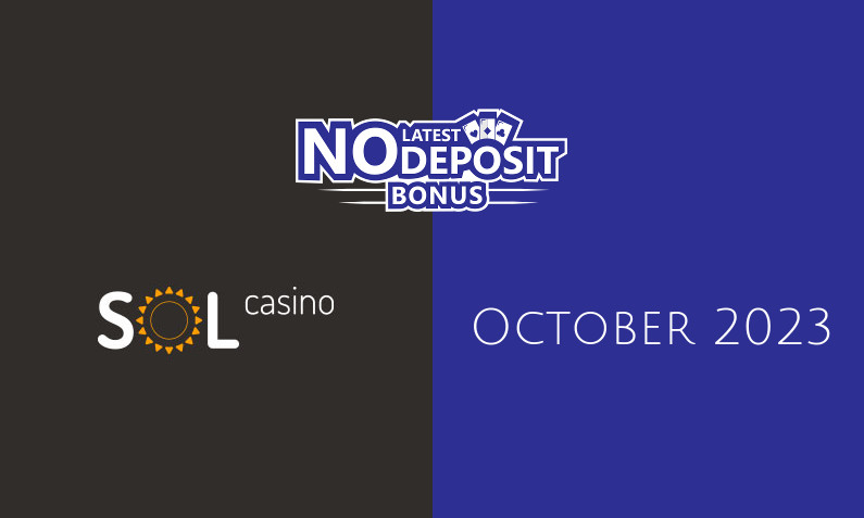 Latest Sol Casino no deposit bonus, today 22nd of October 2023