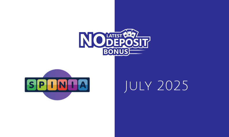 Latest Spinia Casino no deposit bonus July 2025