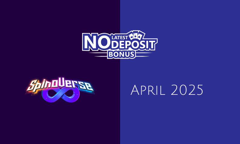 Latest SpinoVerse no deposit bonus April 2025