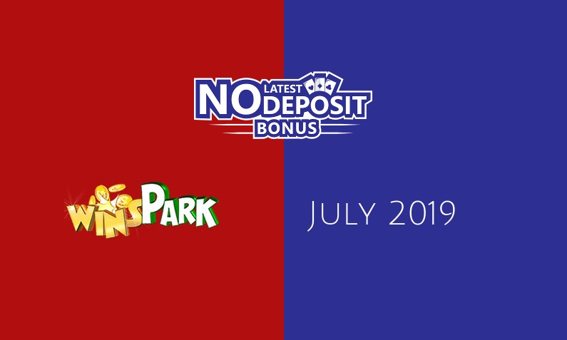 Latest Wins Park Casino no deposit bonus, today 18th of July 2019