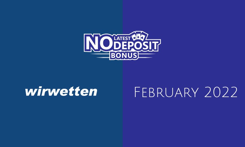 Latest Wirwetten no deposit bonus- 9th of February 2022