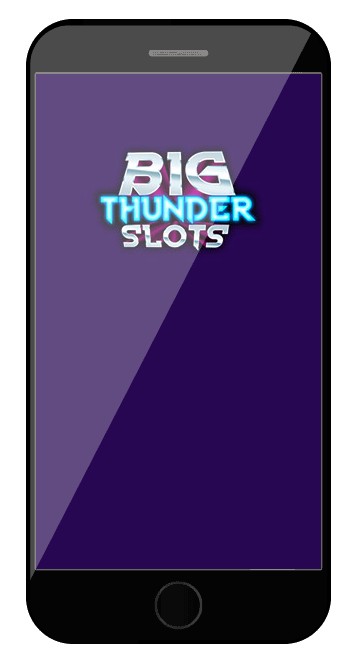 Big Thunder Slots - Mobile friendly