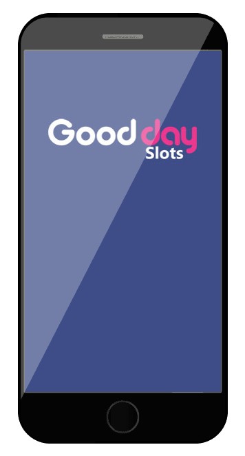 Good Day Slots - Mobile friendly