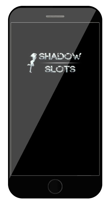 ShadowSlots - Mobile friendly