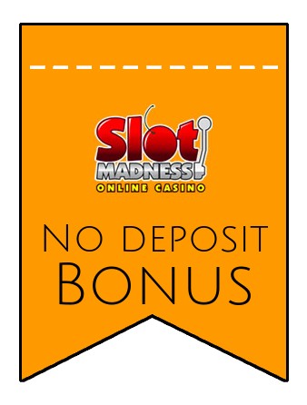 Slot Madness - no deposit bonus CR