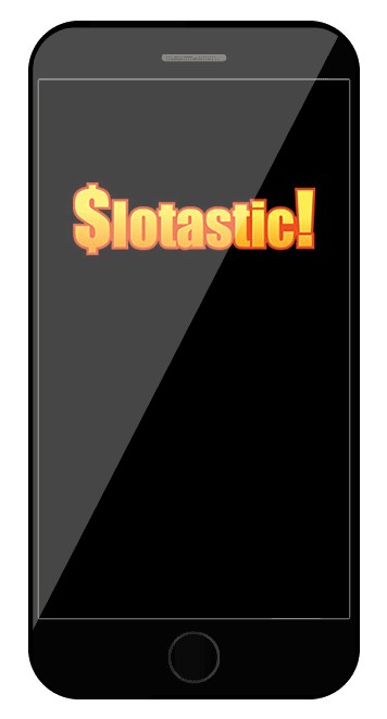 Slotastic Casino - Mobile friendly